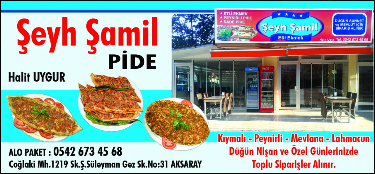 Şeyh Şamil Pide Etli Ekmek Aksaray 0542 673 45 68